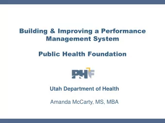 Building &amp; Improving a Performance  Management System  Public Health Foundation  Utah
