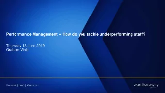 Performance Management  How do you tackle underperforming staff?  Thursday 13 June 2019  Graham