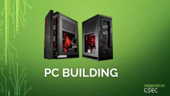 PC BUILDING  PRESENTED BY  WHAT IS A PC  General purpose Personal Computer for individual usage