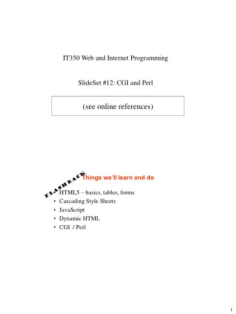 (see online references) Things well learn and do  HTML5  basics, tables, forms