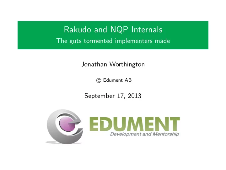 rakudo and nqp internals