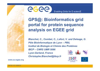 GPS@: Bioinformatics grid  portal for protein sequence  analysis on EGEE grid  Blanchet, C.,