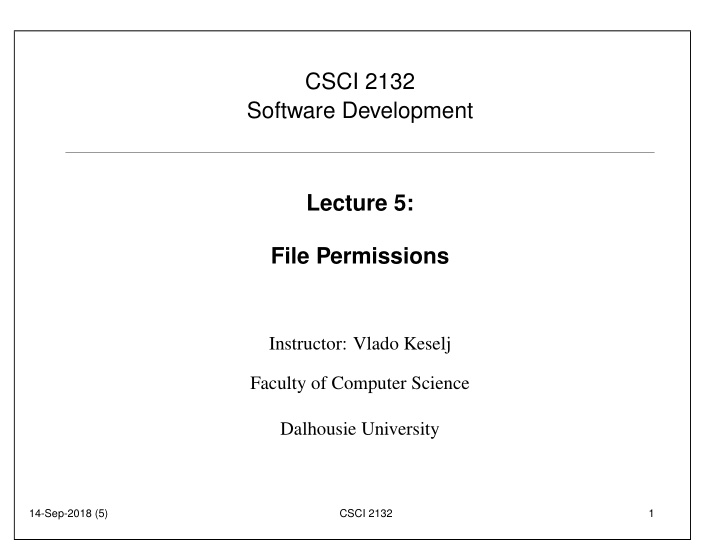 csci 2132 software development lecture 5 file permissions