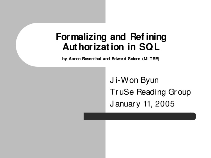 formalizing and ref ining authorization in sql