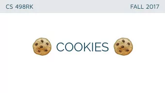 COOKIES  How can apps maintain user state?  Cookies!  small bits of data downloaded to your
