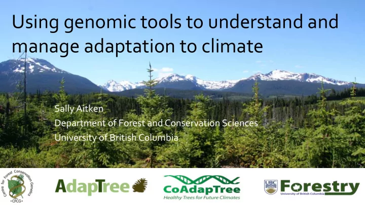 using genomic tools to understand and manage adaptation
