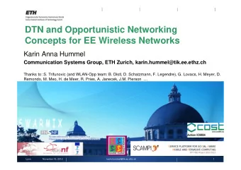 DTN and Opportunistic Networking  Concepts for EE Wireless Networks  Karin Anna Hummel