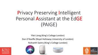 (PAIGE) Yilei Liang (Kings College London) D an OKeeffe (Royal Holloway University of London)