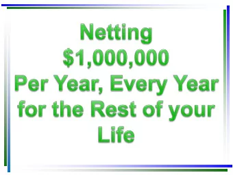 Why is it some people  net a million or more  every year and others  struggle from deal to  deal