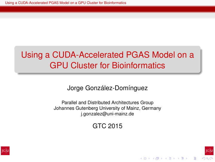 using a cuda accelerated pgas model on a gpu cluster for