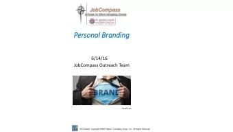 Pers  rsonal Bra  randing  6/14/16  JobCompass Outreach Team  Twool9.com  ..  Agenda    Opening