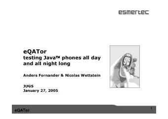 eQATor testing Java       phones all day  and all night long  Anders Fornander &amp;