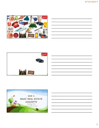 8/13/2019  Unit 1  BASIC REAL ESTATE  CONCEPTS  by Michaele Ann Molloy  for  Dream Weaver School of