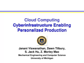 Personalized Production  Personalized Production  Janani Viswanathan, Dawn Tilbury,  S. Jack Hu, Z.
