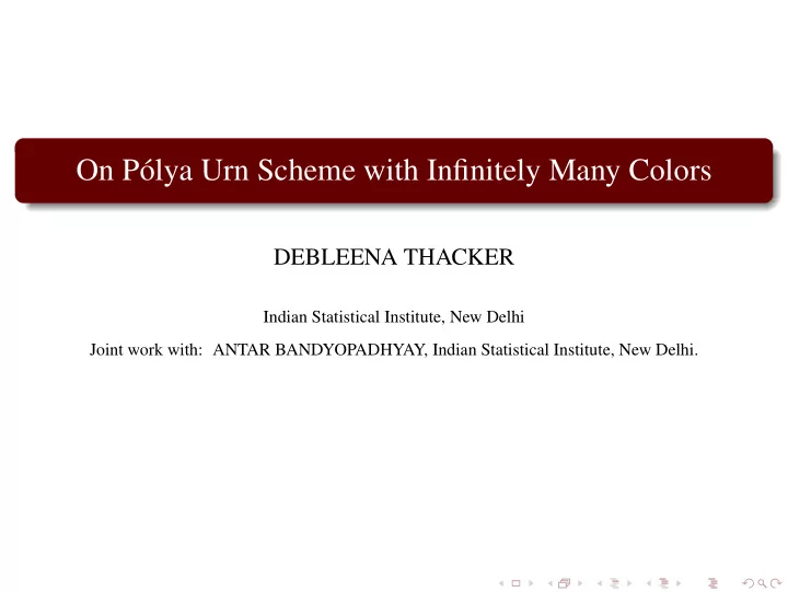 on p olya urn scheme with infinitely many colors