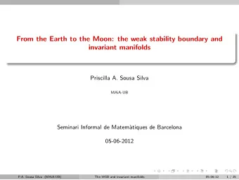 From the Earth to the Moon: the weak stability boundary and  invariant manifolds  -  Priscilla A.