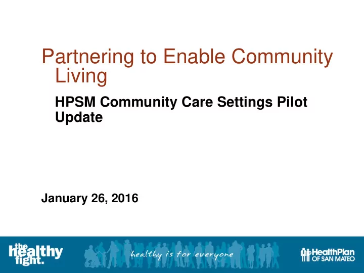partnering to enable community living