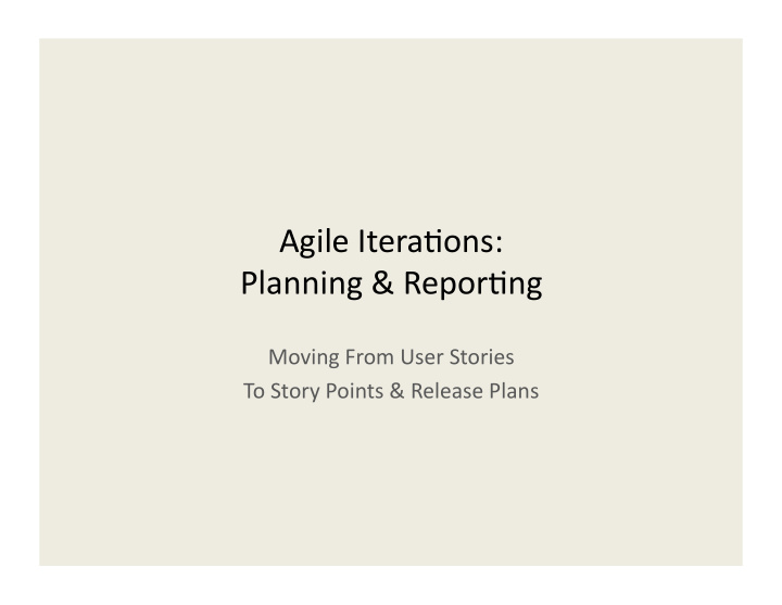 agile itera ons planning repor ng