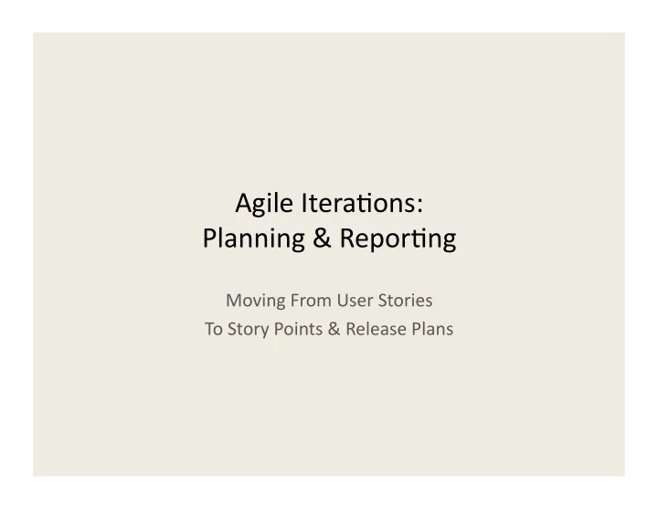 agile itera ons planning repor ng