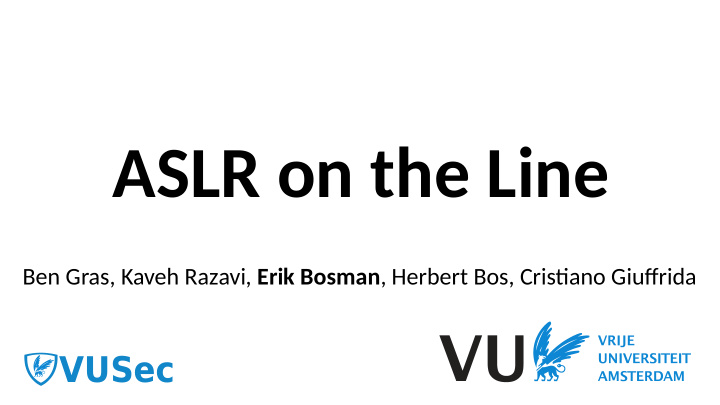 aslr on the line