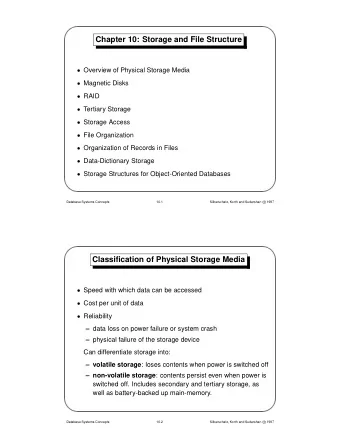 Chapter 10: Storage and File Structure  Overview of Physical Storage Media  Magnetic Disks
