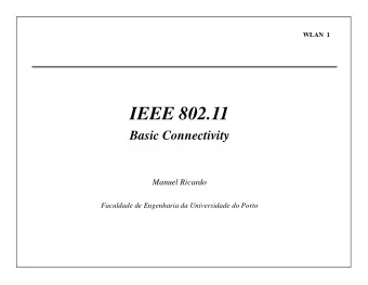 IEEE 802.11  Basic Connectivity  Manuel Ricardo  Faculdade de Engenharia da Universidade do Porto