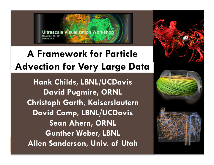 a framework for particle advection for very large data