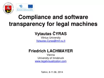 transparency for legal machines Vytautas  YRAS  Vilnius University  Vytautas.Cyras@mif.vu.lt