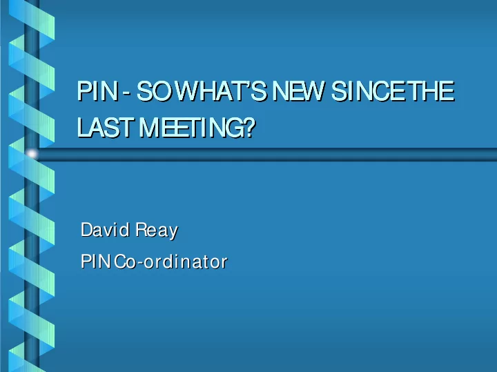 pin so what s ne pin so what s ne w since w since the the