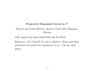 Ping Li and Leslie Roberts, Queens University, Kingston,  Ontario  with suggestions from Dilip