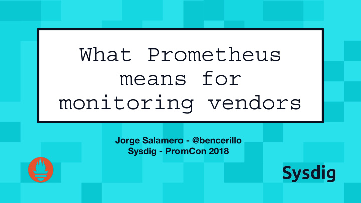 what prometheus means for monitoring vendors