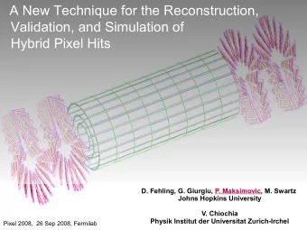 A New Technique for the Reconstruction,  Validation, and Simulation of  Hybrid Pixel Hits  D.