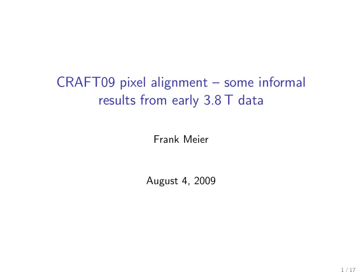 craft09 pixel alignment some informal results from early