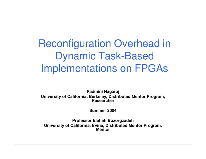 reconfiguration overhead in dynamic task based