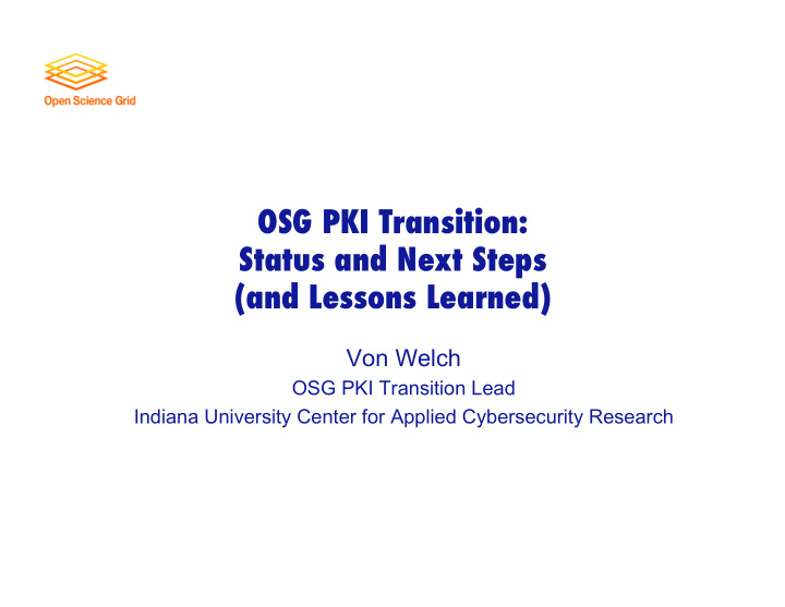 osg pki transition status and next steps and lessons