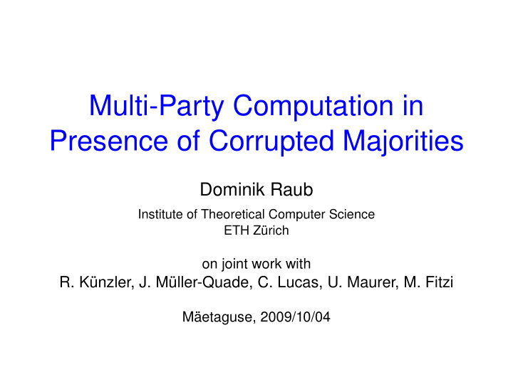 multi party computation in presence of corrupted