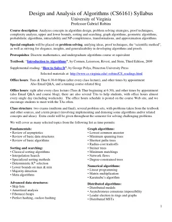 Design and Analysis of Algorithms (CS6161) Syllabus  University of Virginia Professor Gabriel