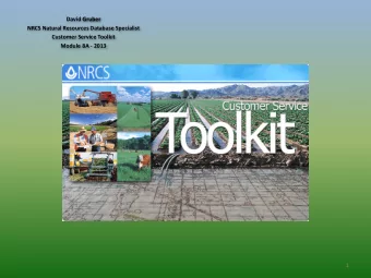 David Gruber  NRCS Natural Resources Database Specialist  Customer Service Toolkit  Module 8A -