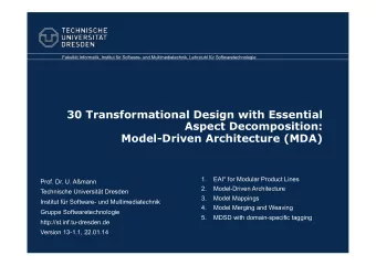30 Transformational Design with Essential  Aspect Decomposition:  Model-Driven Architecture (MDA)
