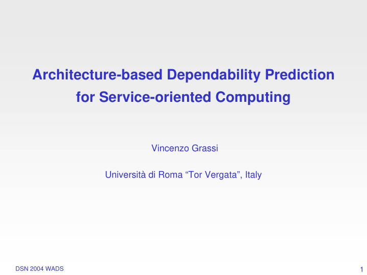 architecture based dependability prediction for service