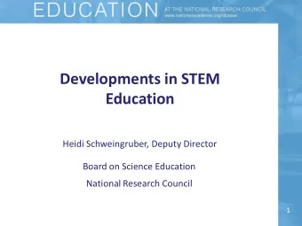 Education  Heidi Schweingruber, Deputy Director  Board on Science Education  National Research