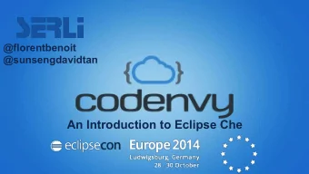 An Introduction to Eclipse Che  CODENVY  MAKES  SaaS  Developer  Environments  Overview Builders