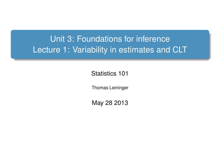 unit 3 foundations for inference lecture 1 variability in