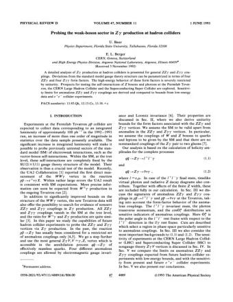 PHYSICAL REVIEW 0 VOLUME 47, NUMBER 11 1 JUNE 1993 sector in Zy production Probing the weak-boson