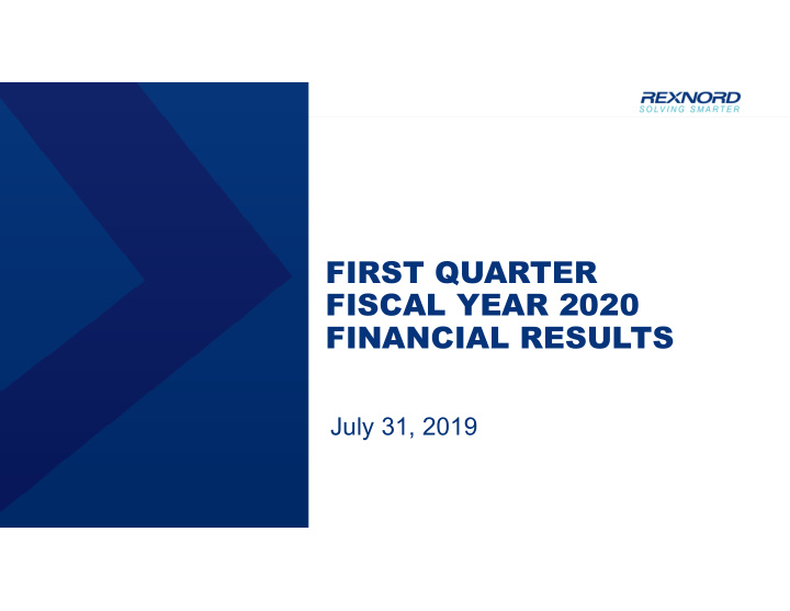 first quarter fiscal year 2020 financial results