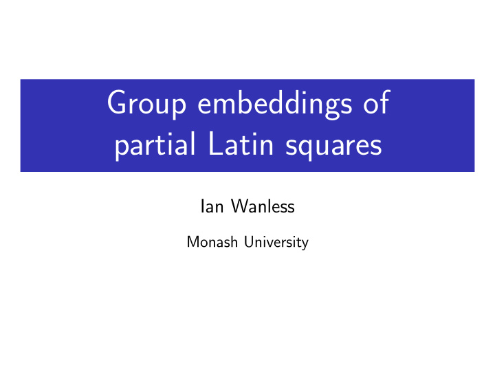 group embeddings of partial latin squares