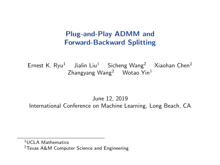 plug and play admm and forward backward splitting