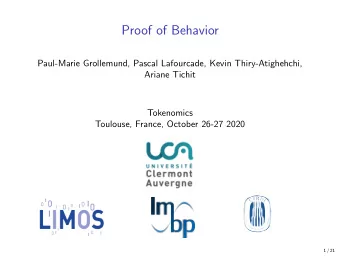 Proof of Behavior  Paul-Marie Grollemund, Pascal Lafourcade, Kevin Thiry-Atighehchi,  Ariane Tichit