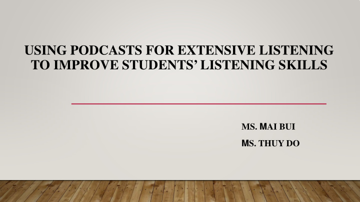 using podcasts for extensive listening to improve
