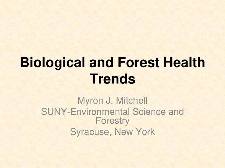 biological and forest health trends